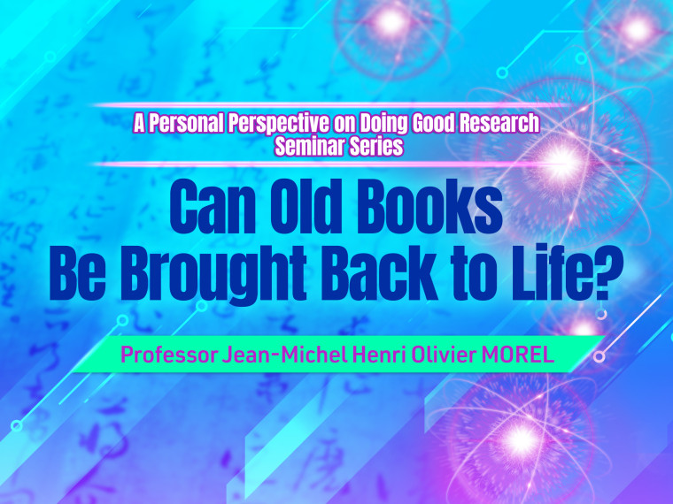 A Personal Perspective on Doing Good Research Seminar Series - Professor Jean-Michel Henri Olivier MOREL