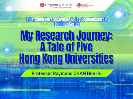 A Personal Perspective on Doing Good Research Seminar Series - Professor Raymond CHAN Hon-fu Banner