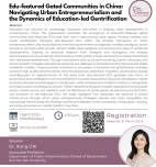 Edu-featured Gated Communities in China: Navigating Urban Entrepreneurialism and the Dynamics of Education-led Gentrification