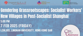 Gendering Grassrootscapes: Socialist Workers' New Villages in Post-Socialist Shanghai