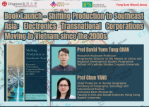 Book Launch – Shifting Production to Southeast Asia: Electronics Transnational Corporations Moving to Vietnam since the 2000s