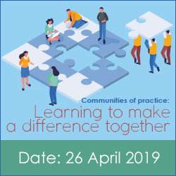 Communities of practice: learning to make a difference together
