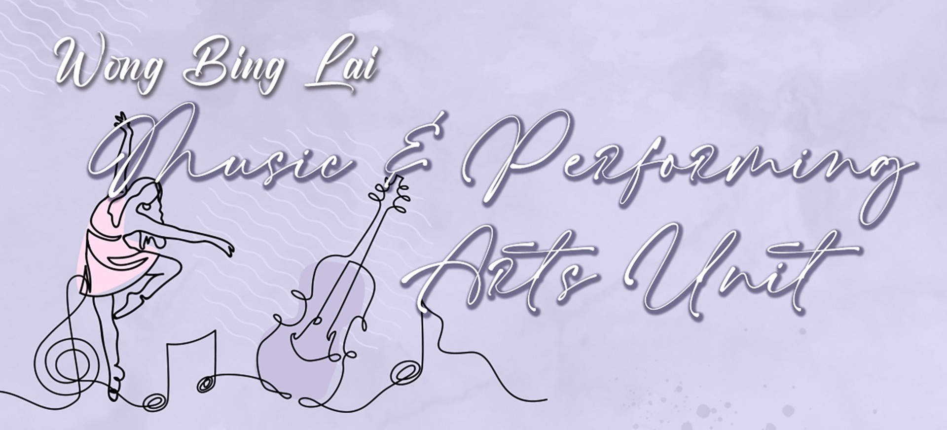Wong Bing Lai Music and Performing Arts Unit